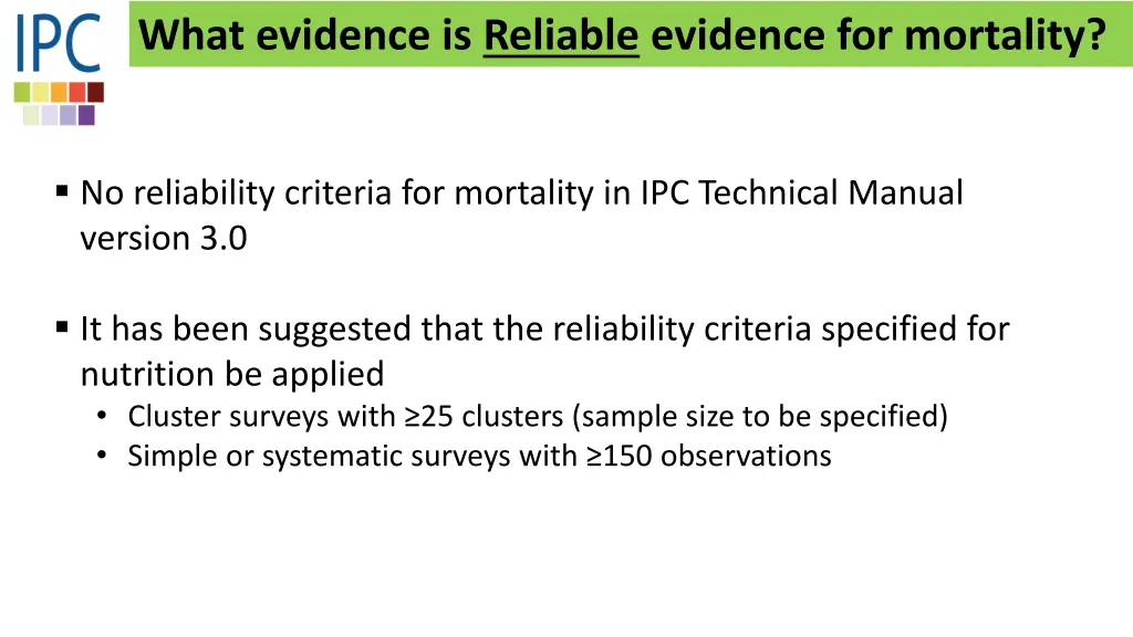 what evidence is reliable evidence for mortality