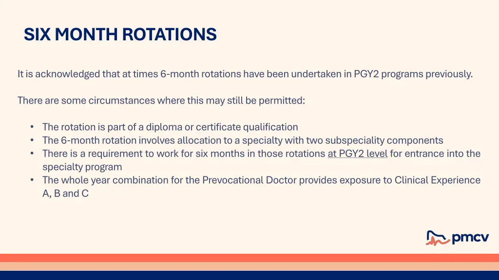 six month rotations