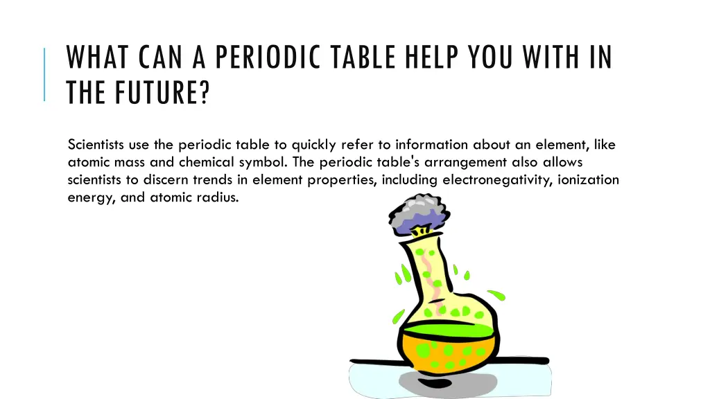 what can a periodic table help you with