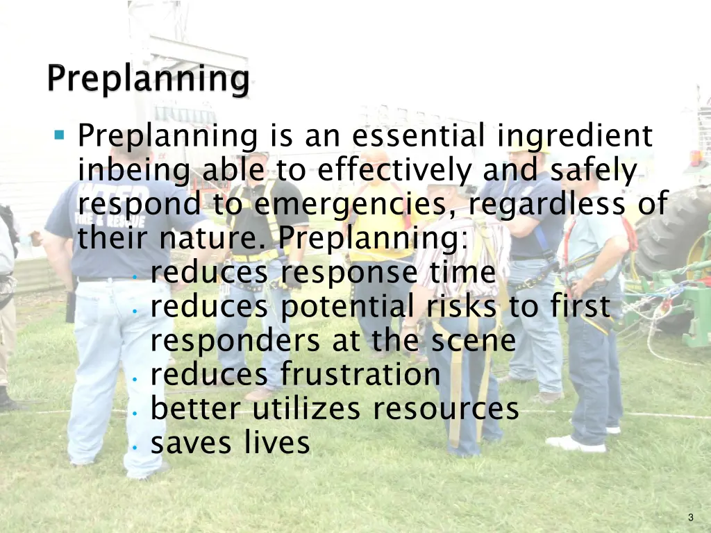 preplanning is an essential ingredient inbeing