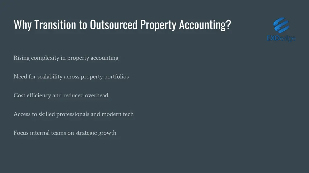 why transition to outsourced property accounting