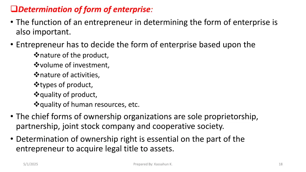 determination of form of enterprise the function