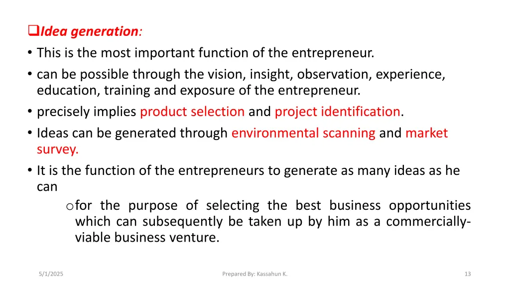 idea generation this is the most important