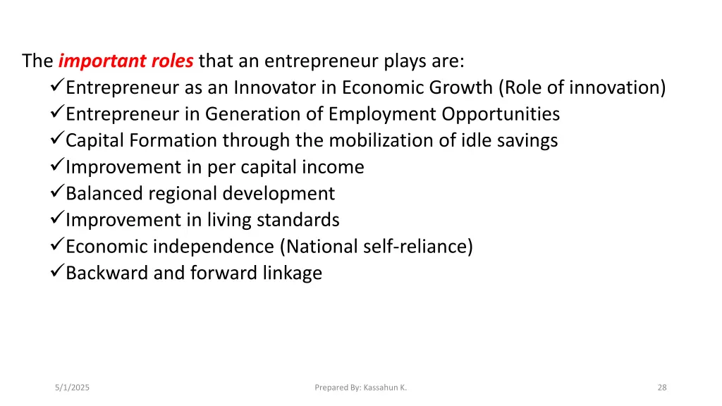 the important roles that an entrepreneur plays