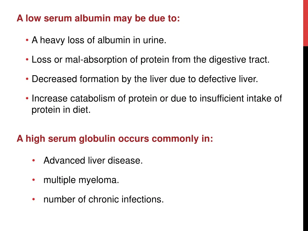 a low serum albumin may be due to
