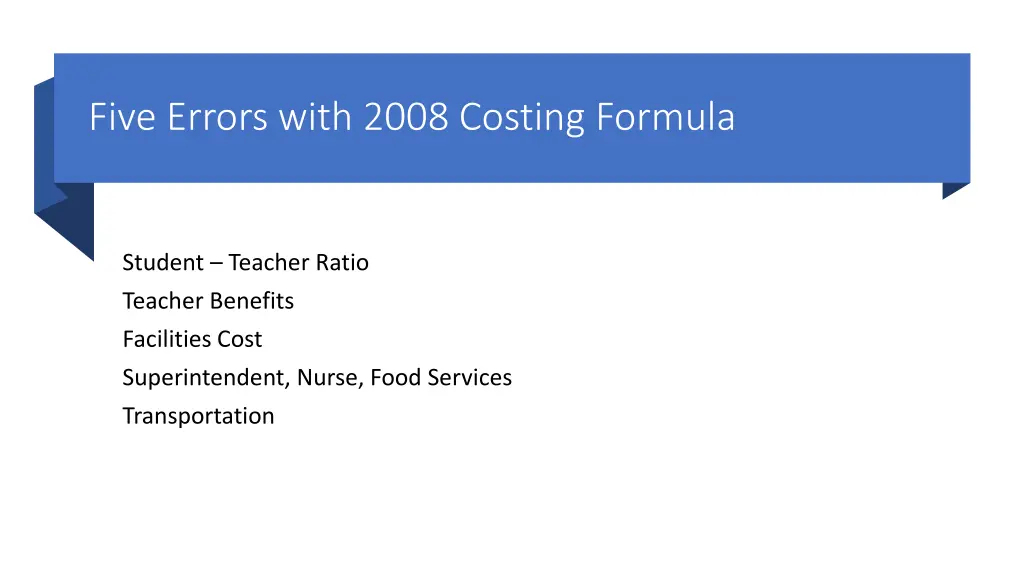 five errors with 2008 costing formula