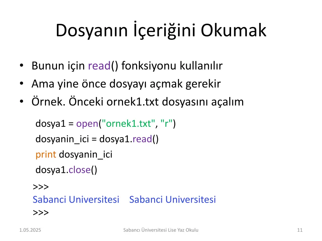 dosyan n eri ini okumak