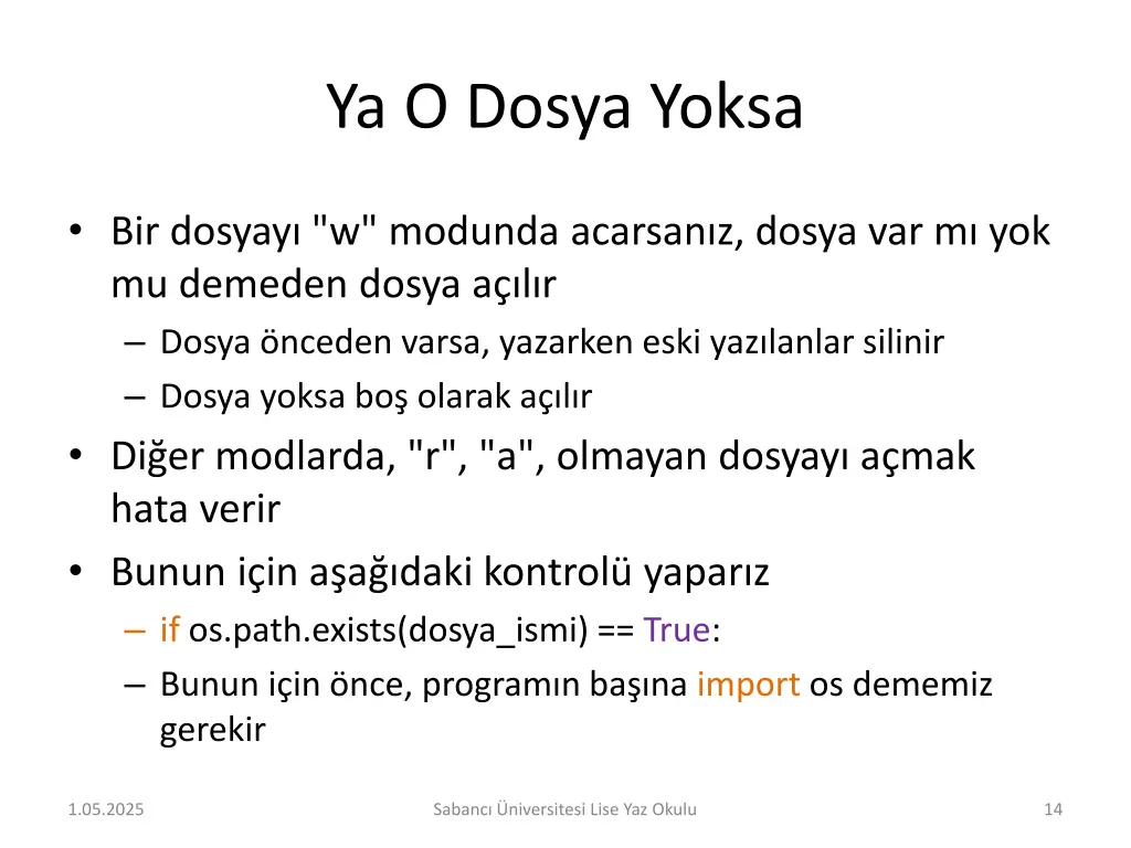 ya o dosya yoksa