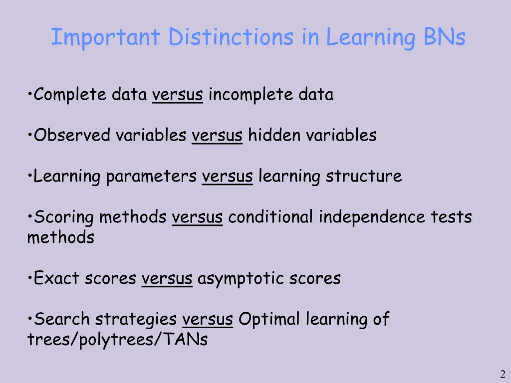 important distinctions in learning bns