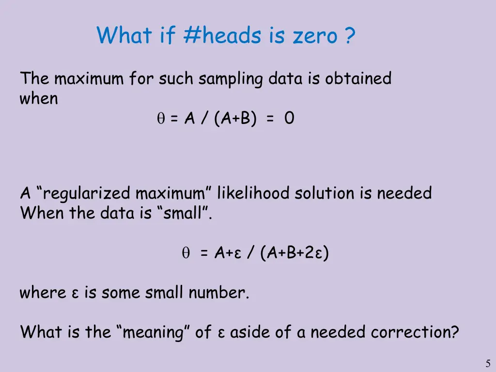 what if heads is zero