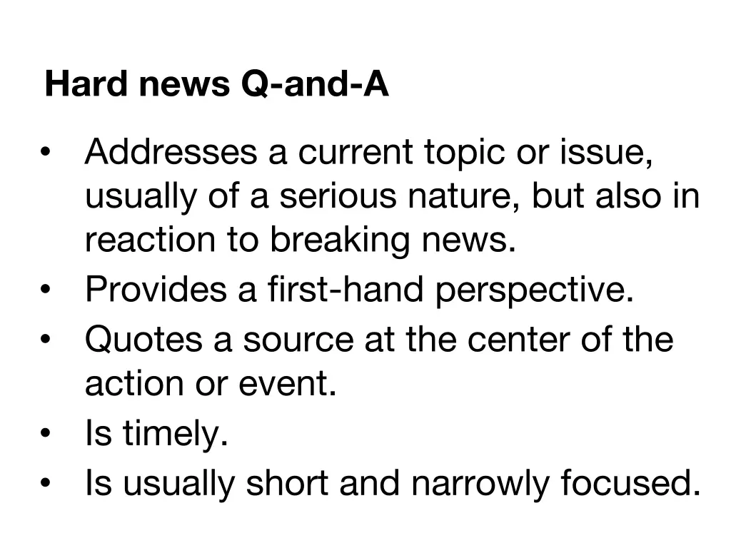 hard news q and a