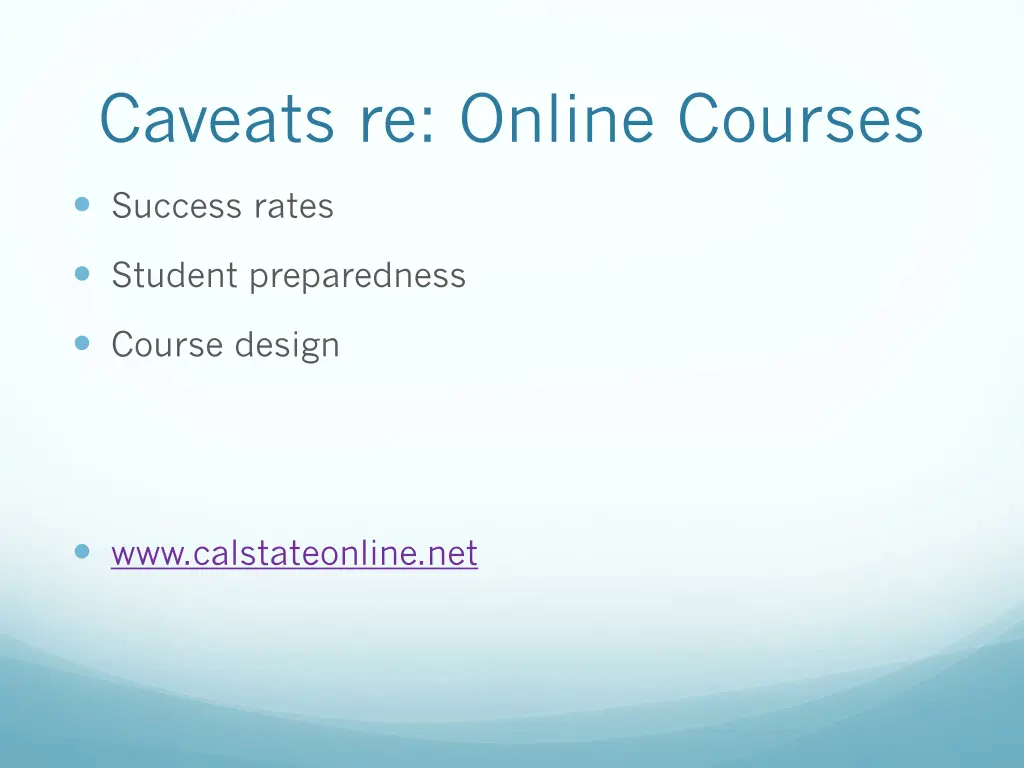 caveats re online courses