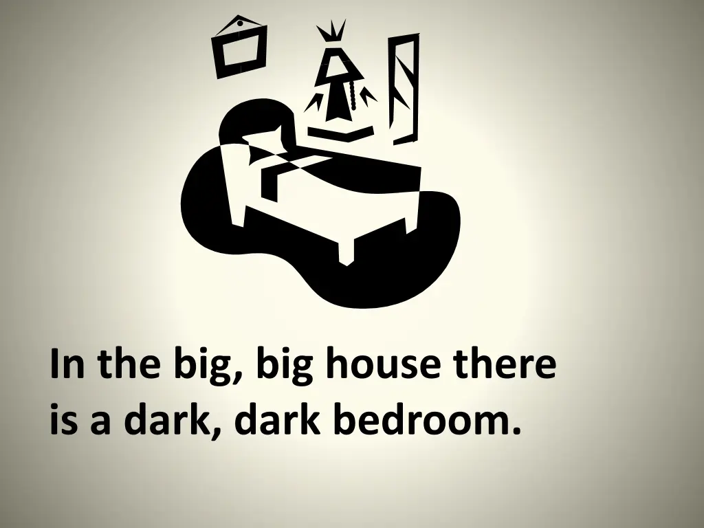 in the big big house there is a dark dark bedroom