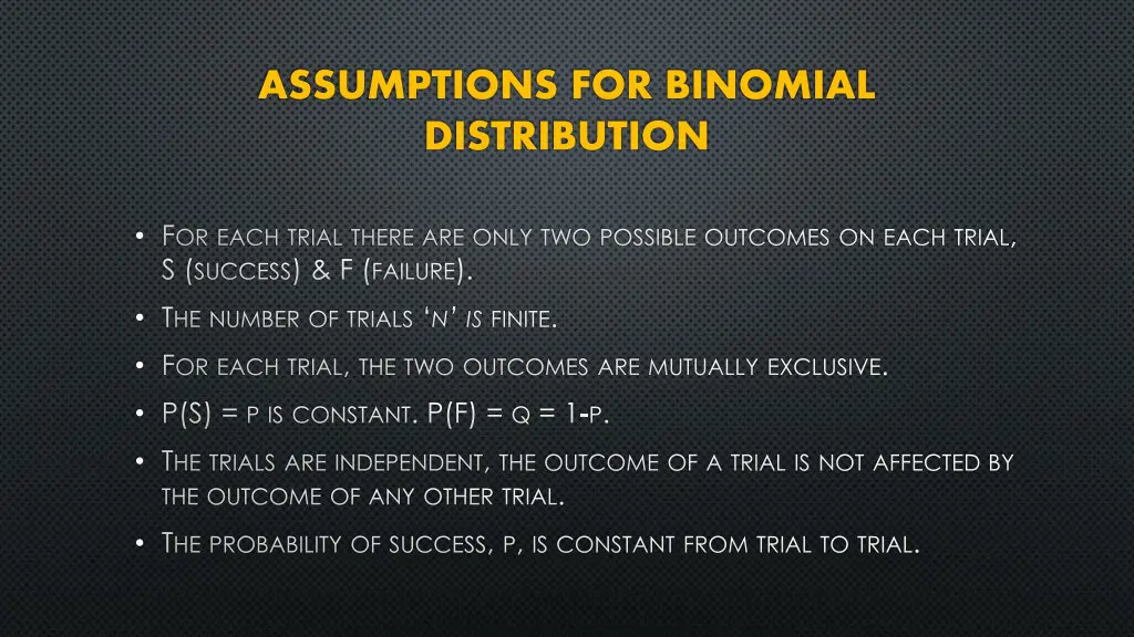 assumptions for binomial distribution