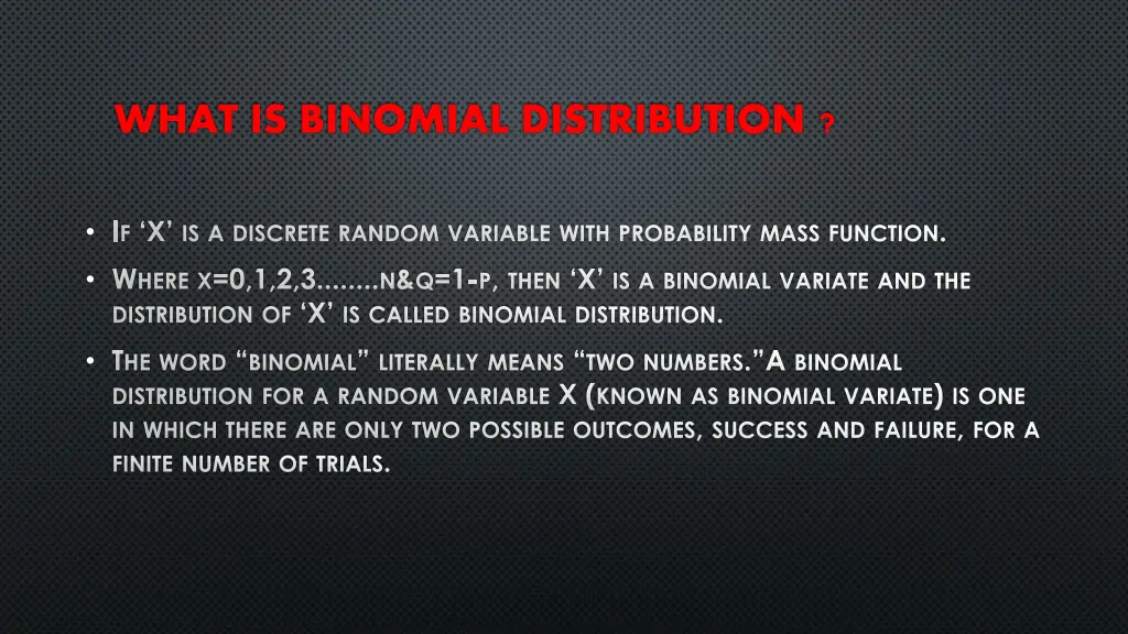 what is binomial distribution