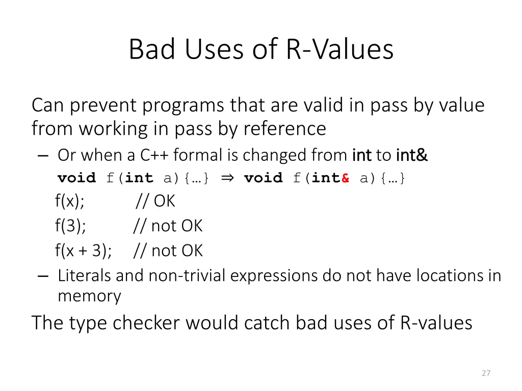 bad uses of r values