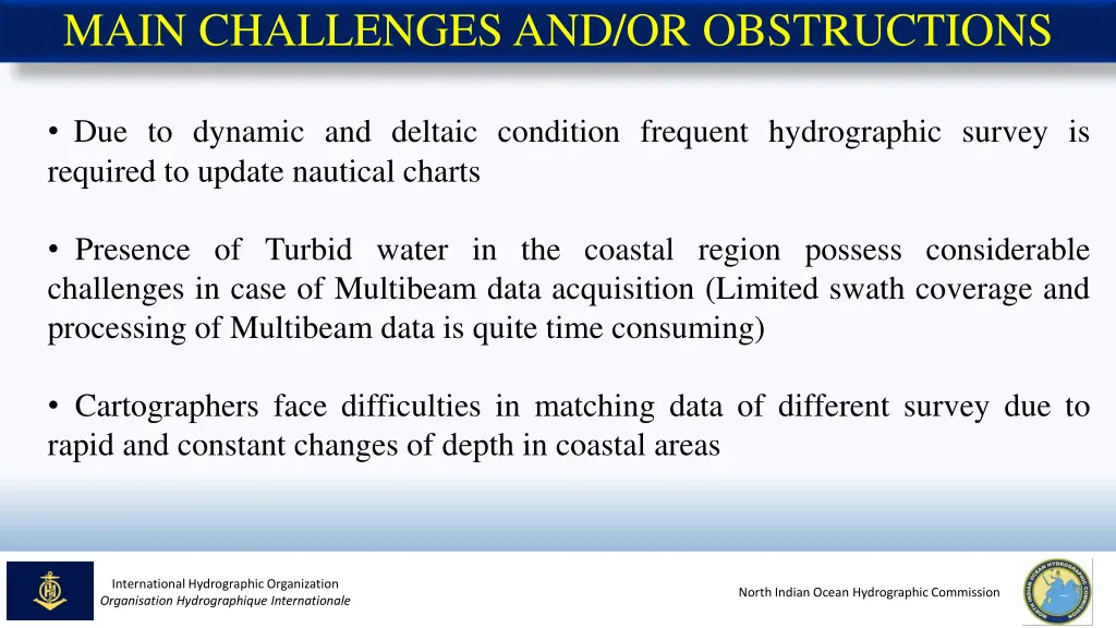 main challenges and or obstructions