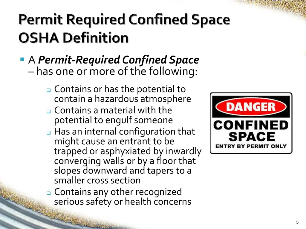 a permit required confined space has one or more