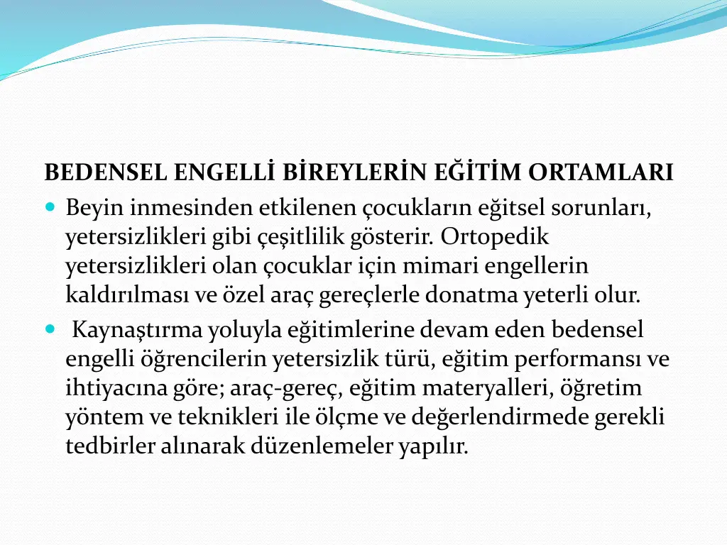 bedensel engell b reyler n e t m ortamlari beyin
