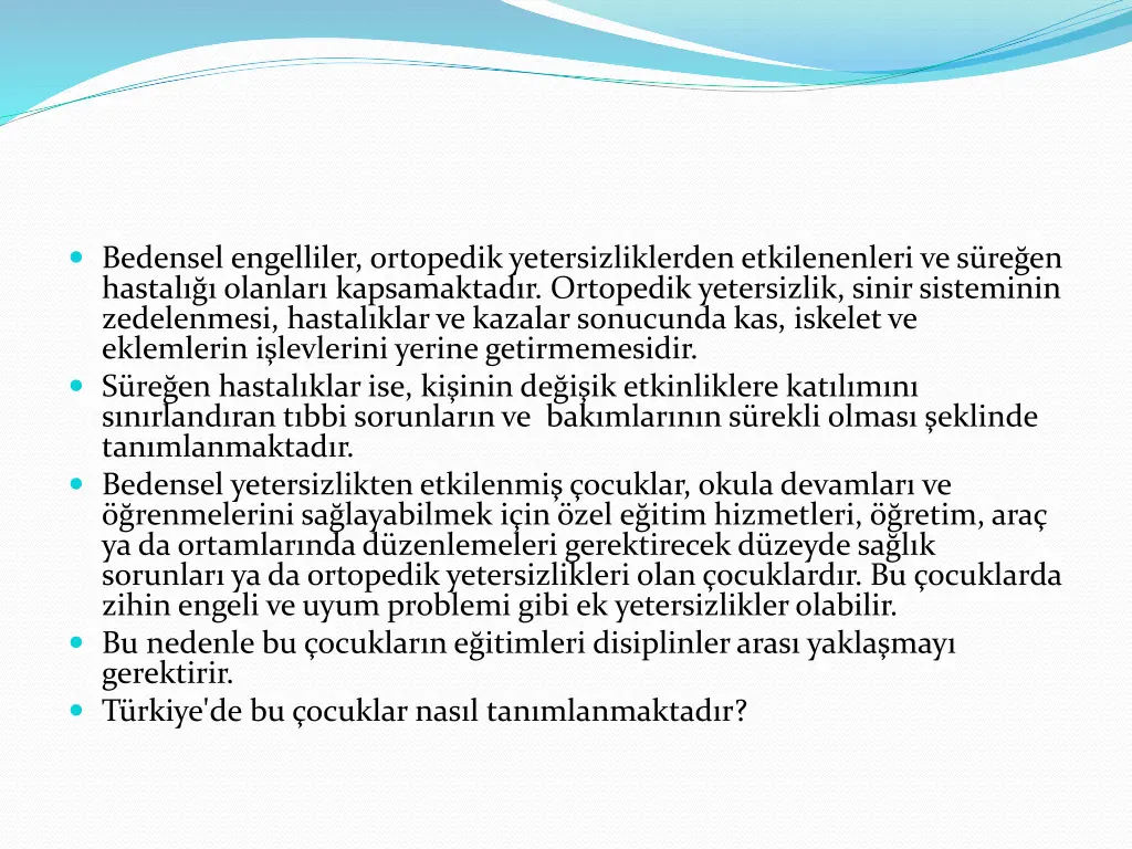 bedensel engelliler ortopedik yetersizliklerden