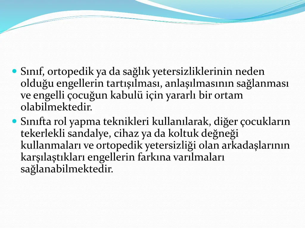 s n f ortopedik ya da sa l k yetersizliklerinin