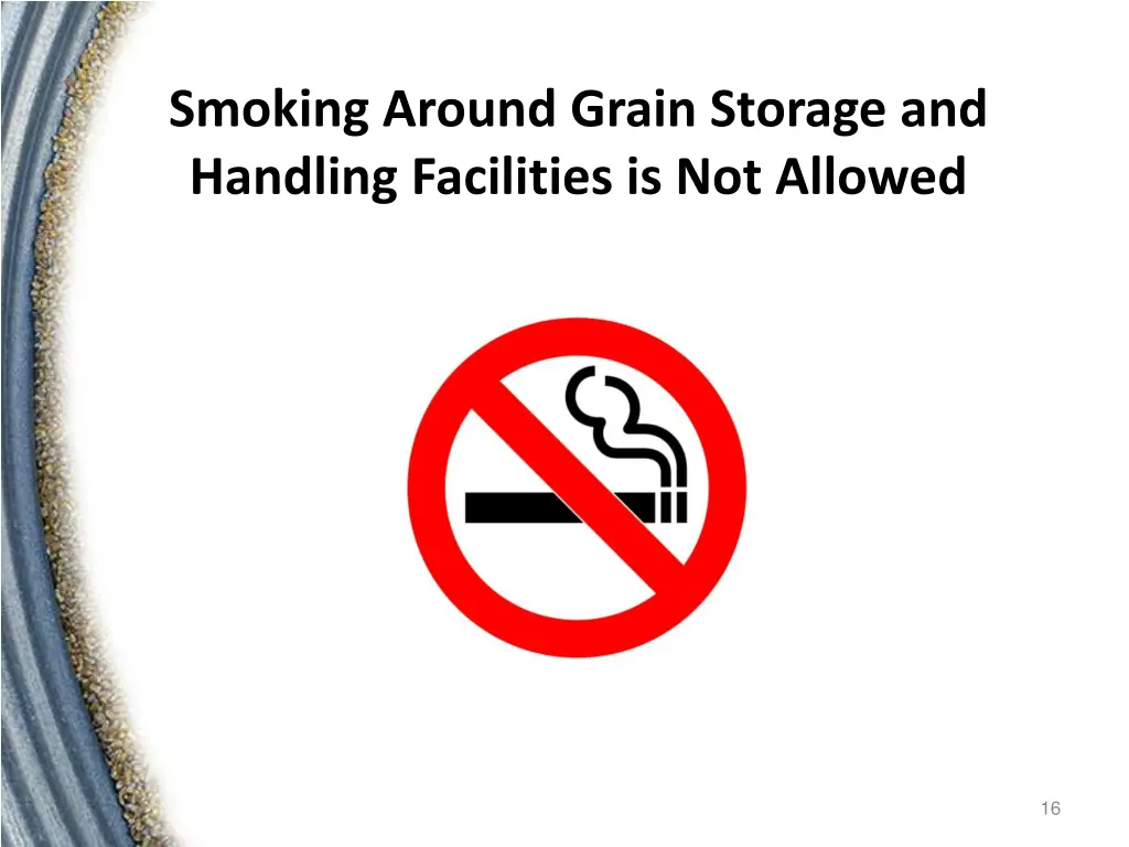 smoking around grain storage and handling