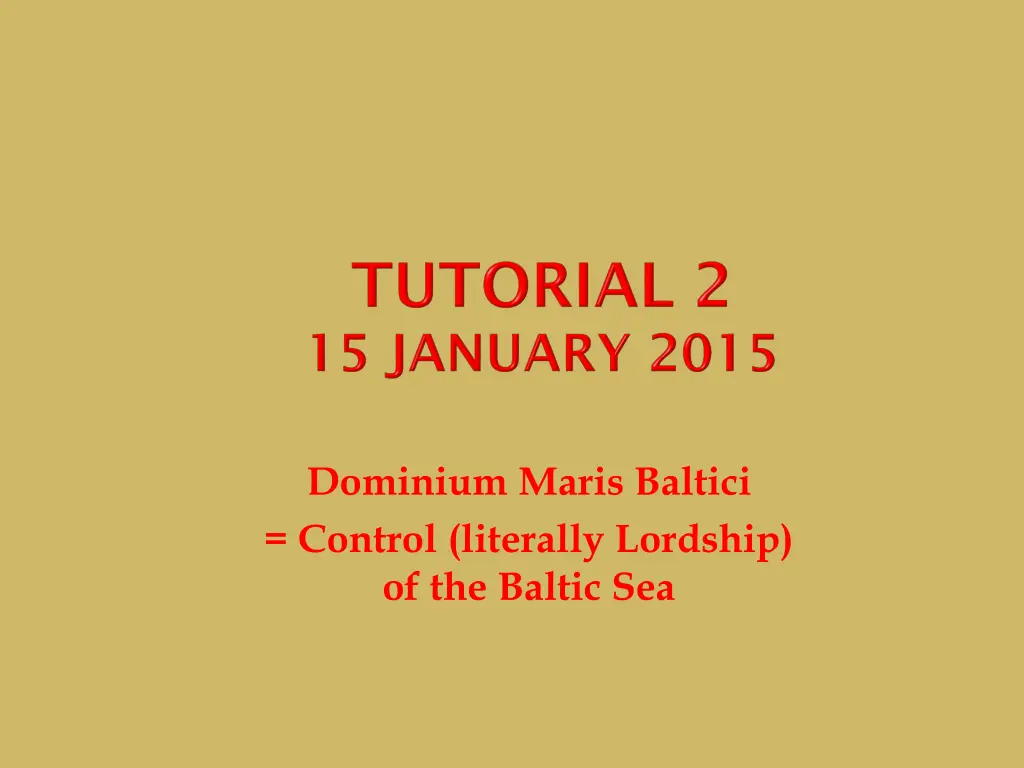dominium maris baltici control literally lordship