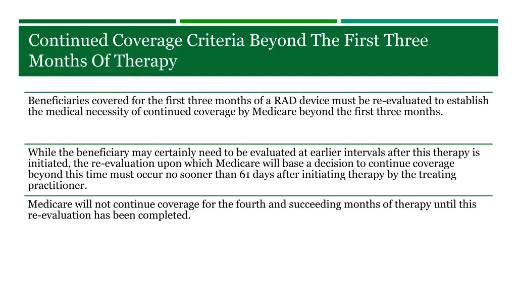 continued coverage criteria beyond the first