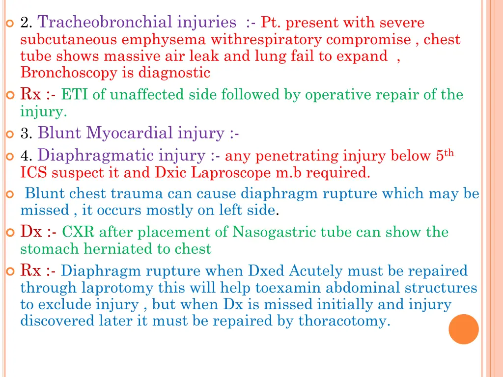 2 tracheobronchial injuries pt present with