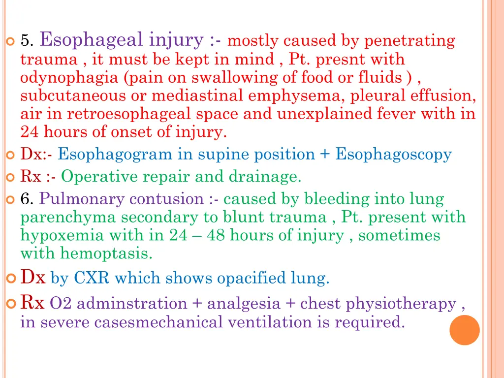 5 esophageal injury mostly caused by penetrating