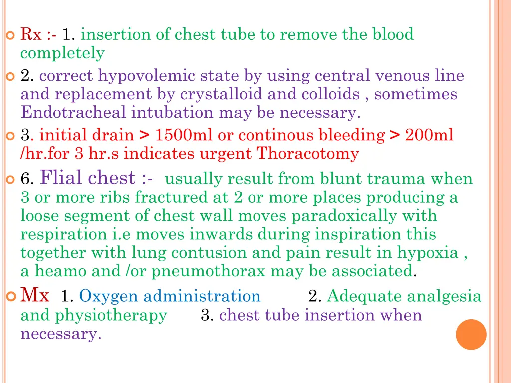 rx 1 insertion of chest tube to remove the blood