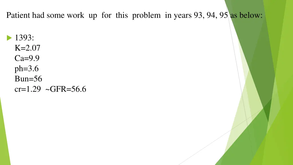 patient had some work up for this problem