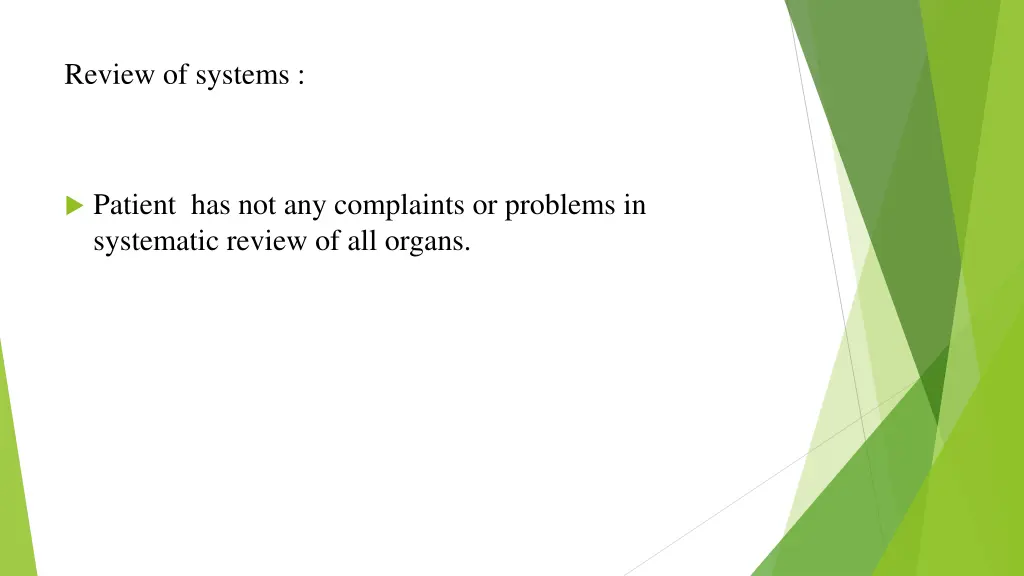 review of systems