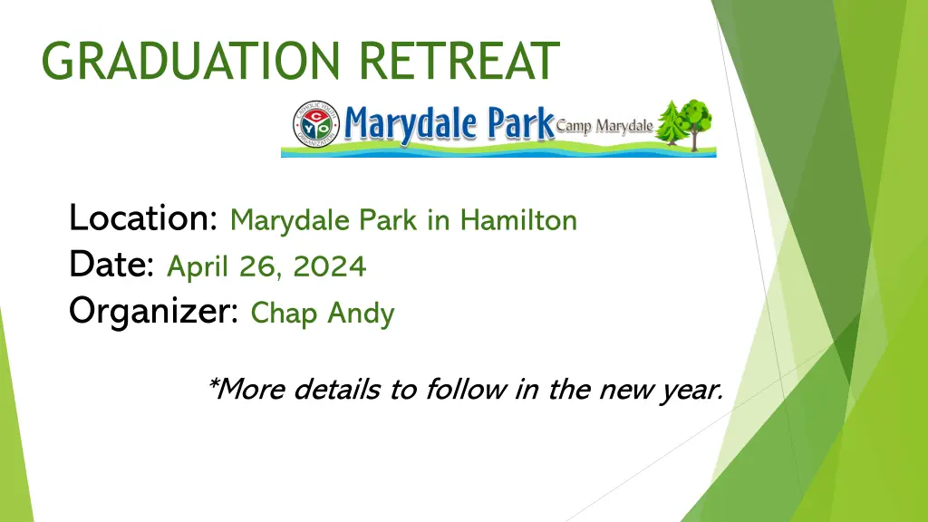 graduation retreat