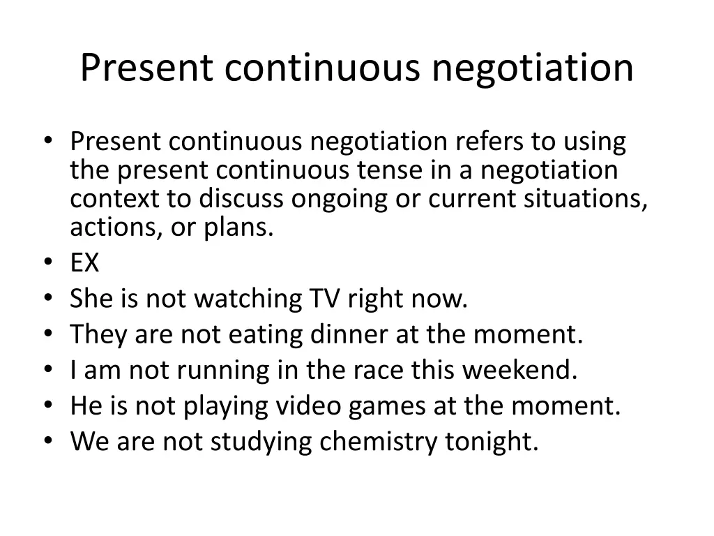 present continuous negotiation