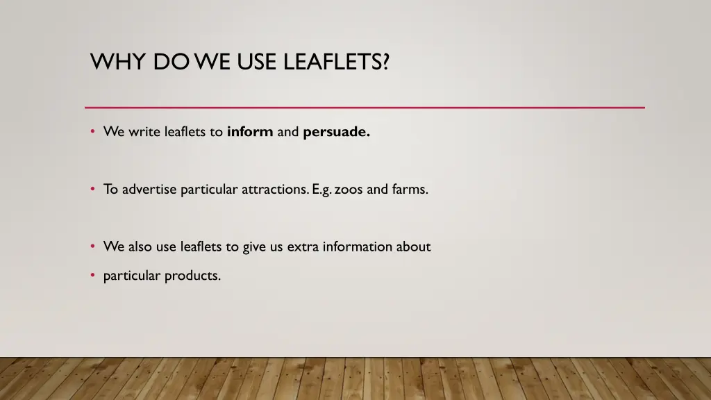 why do we use leaflets