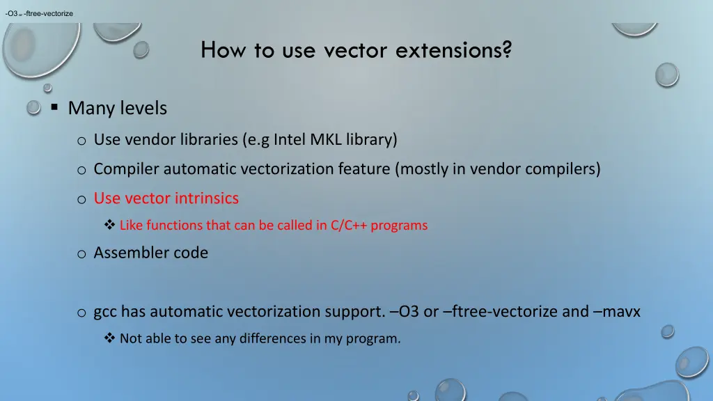 o3 or ftree vectorize