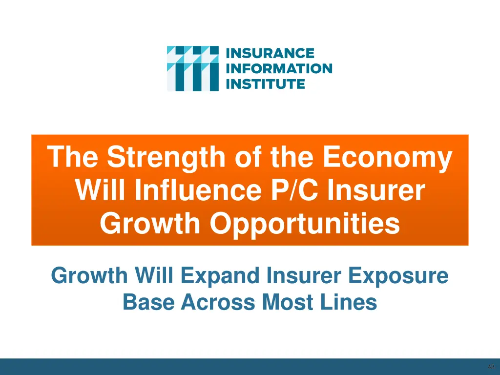 the strength of the economy will influence