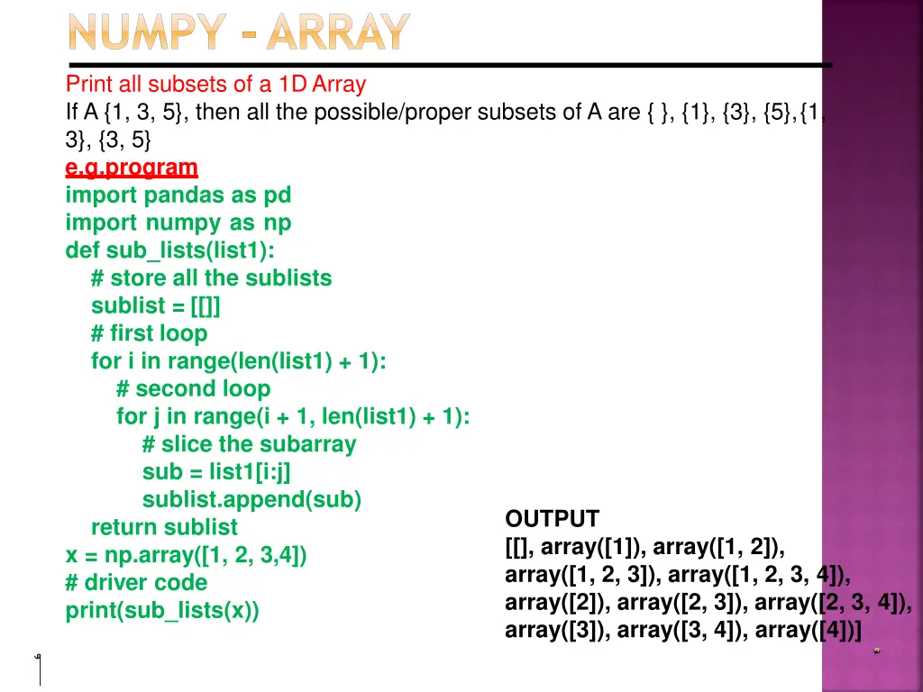numpy array print all subsets of a 1darray
