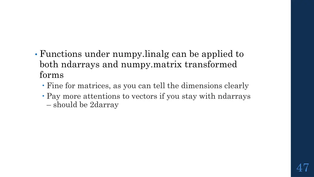 functions under numpy linalg can be applied