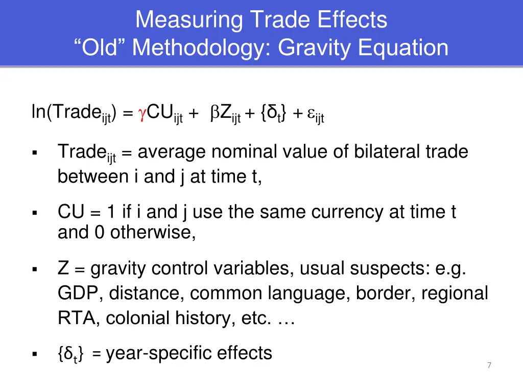 measuring trade effects old methodology gravity