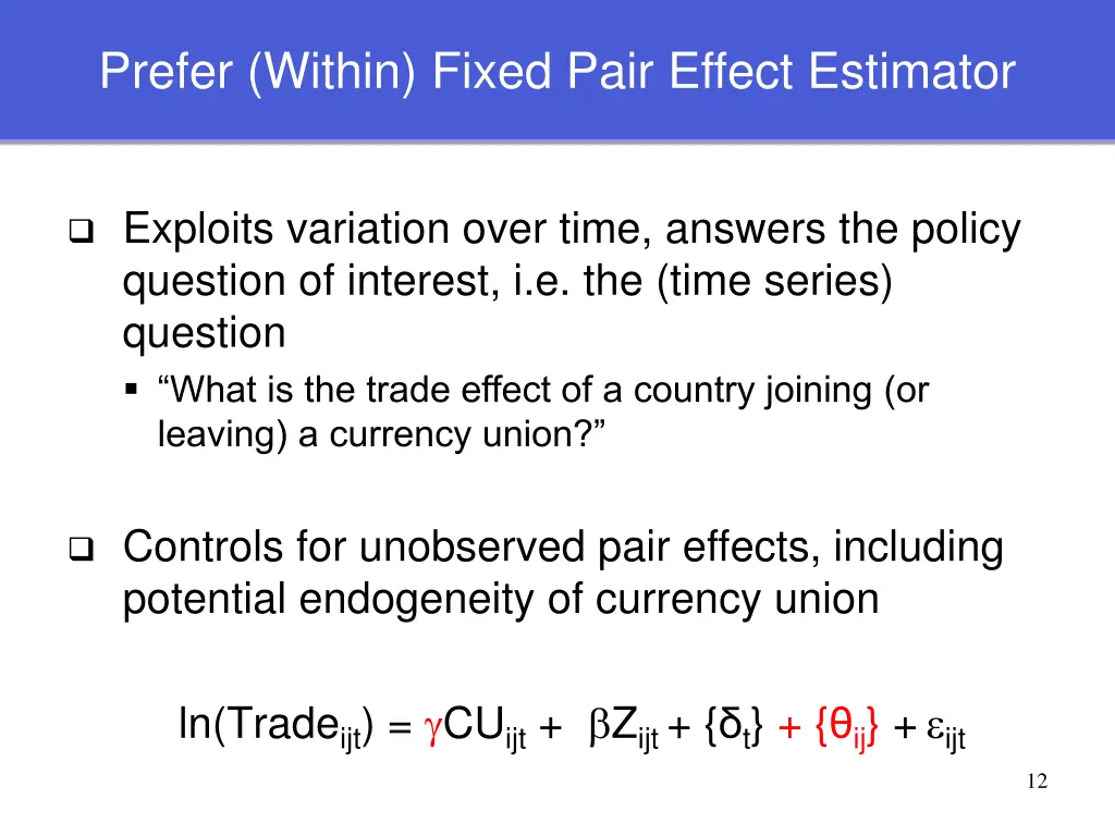 prefer within fixed pair effect estimator