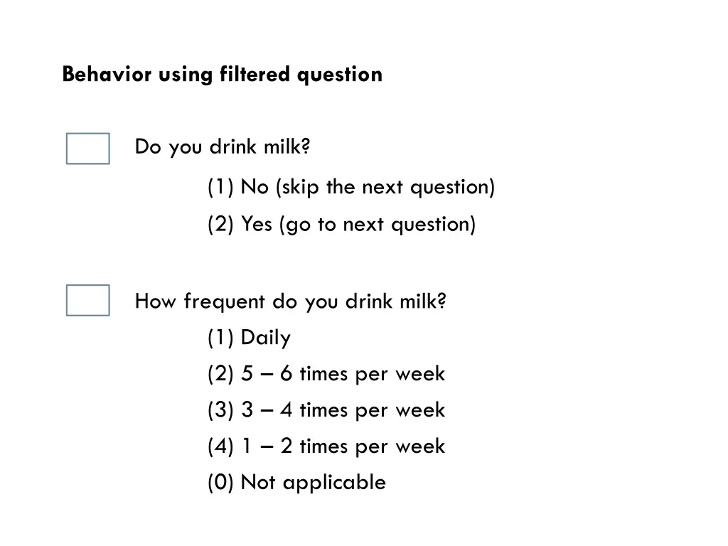 behavior using filtered question