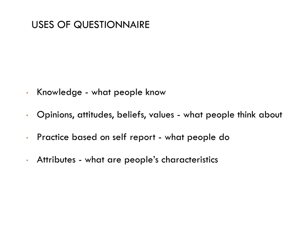 uses of questionnaire