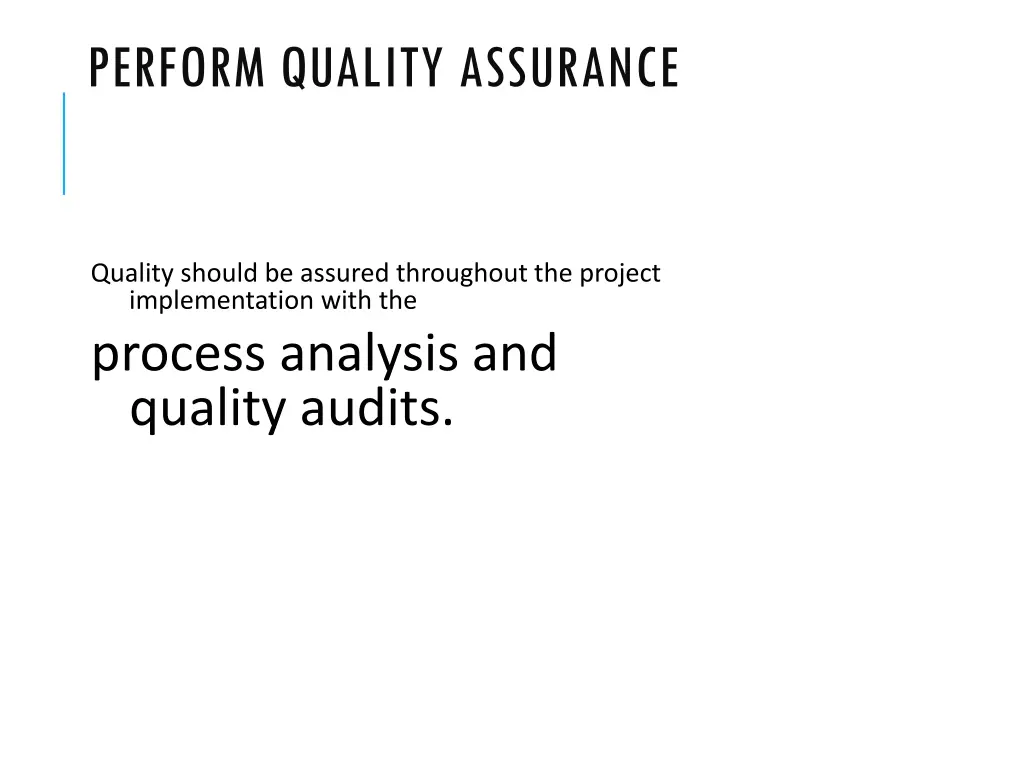 perform quality assurance