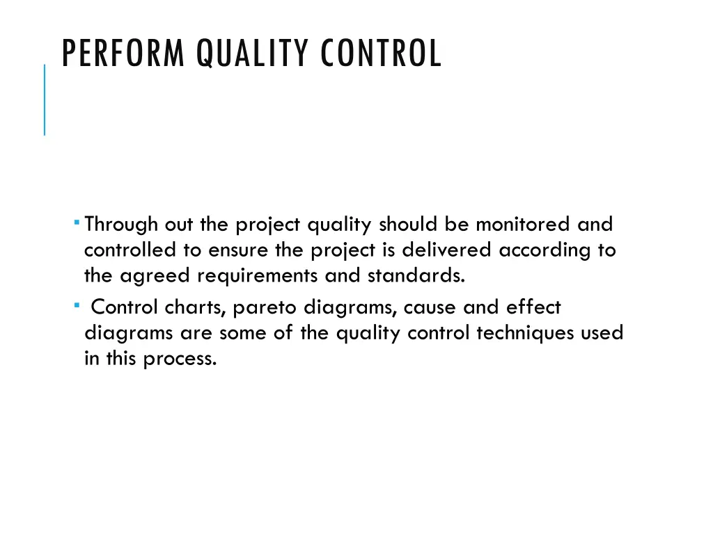 perform quality control