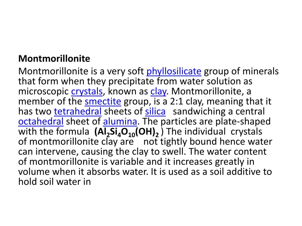 montmorillonite montmorillonite is a very soft