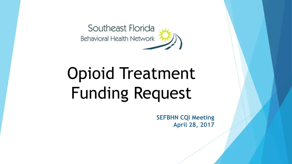 opioid treatment funding request
