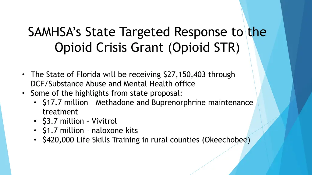 samhsa s state targeted response to the opioid