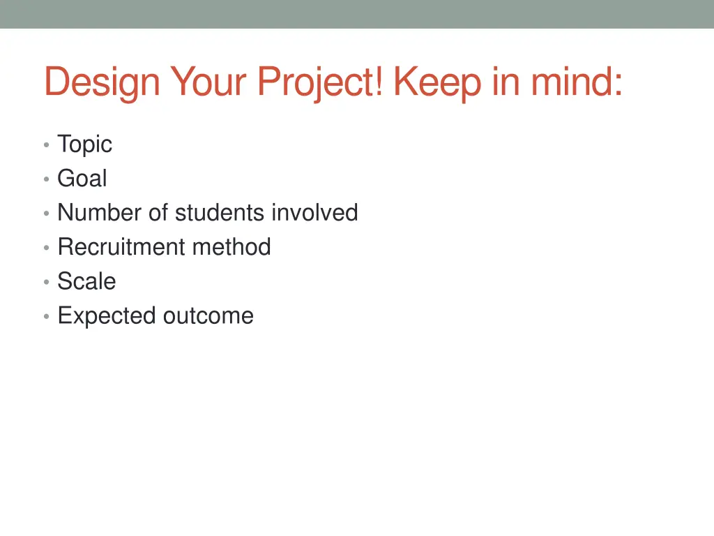design your project keep in mind